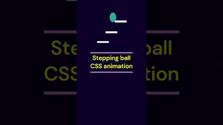 CSS daily dose - Steeping ball animation #coding #cssanimation #css #animation