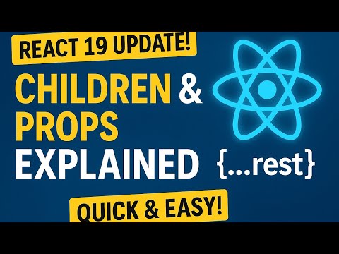 React 19 Explained: Children & Props Rest Operator