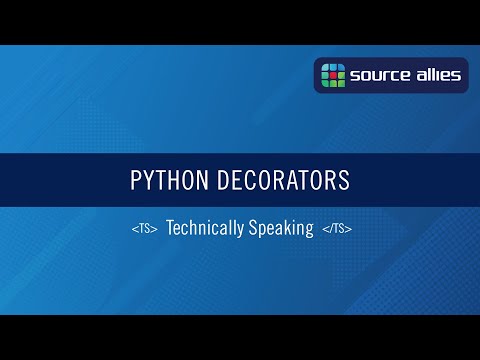 Python Decorators | Technically Speaking