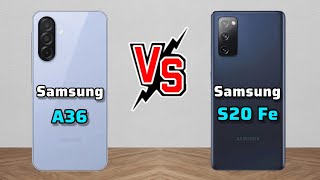 Samsung Galaxy A36 vs Samsung S20 Fe ,Samsung S20 fe vs Samsung A36 #samsunga36 #samsungs20fe