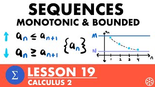 Monotonic & Bounded Sequences | Calculus 2 Lesson 19 - JK Math
