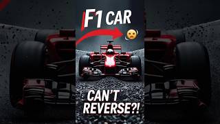 Why F1 Cars DON'T Reverse? | F1 Facts #f1 #f1movie