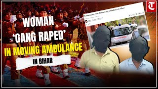 Woman ‘gang raped’ in ambulance after fainting during govt recruitment exam in Bihar