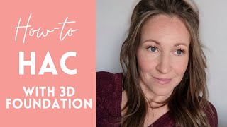 Basic Makeup HAC using 3D Foundation