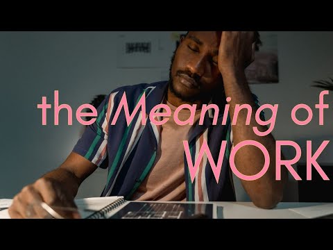 On the Meaning of Work