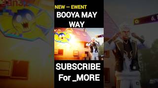 NEW FREE EVENT// BOOYA MAY // WAY #short #shortsfeed #ytshorts #freefire #newevent #freeevent
