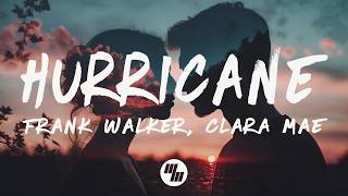 Frank Walker - Hurricane (Lyrics) feat. Clara Mae