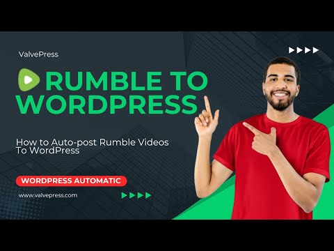 Auto-post Rumble.com videos to WordPress and modify with AI