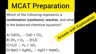 MCAT General Chemistry Practice Question-03: Type of Reactions-Which of the following represents a c