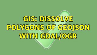 GIS: dissolve polygons of GeoJSON with gdal/ogr