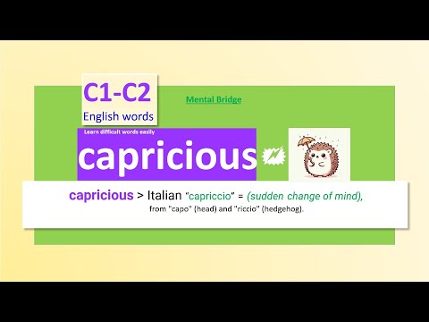 Master C1-C2 English Vocabulary: Understanding ‘Capricious’ in Detail