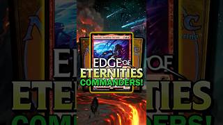 3 POWERFUL New Edge of Eternities Commanders!