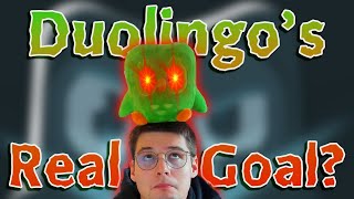 Duolingo's REAL Goal (It's NOT About Being a Language Learning Platform)
