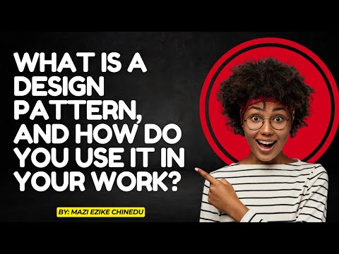 What is a design pattern, and how do you use it in your work?