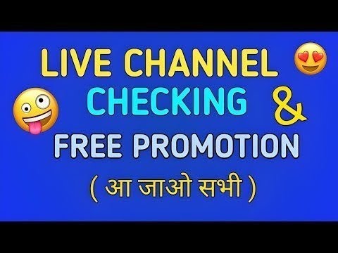 Live Channel Checking And Free Promotion | Get 200 Subscribe Free | Free Promotion