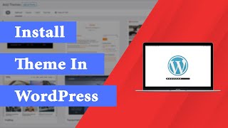 How to install A WordPress Theme ? | How to Upload A WordPress Theme Step By Step | Wpshopmart