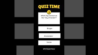 WHICH CITY IS KNOWN AS THE "CITY OF CANALS"? #upscquiz #upscaspirants #upsctricks #upscmotivation