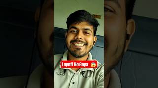 TCS me Layoff ho gaya 😱 | TCS | INFOSYS | #shorts #youtubeshorts #ytshorts #viral #tcs