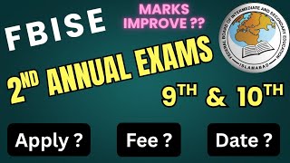 FBISE SSC 2nd Annual Exams 2025 | Apply Now! Dates, Fee, Marks & Full Guide for 9th & 10th