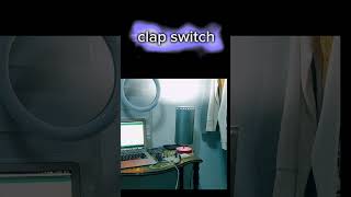 How to make own clap switch