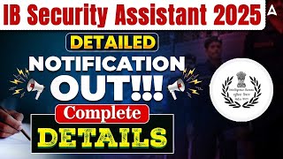 IB Security Assistant Recruitment 2025 | IB SA Detailed Notification Out | Complete Details