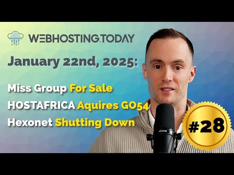 Weekly Summary Episode #28: Miss Group For Sale, HOSTAFRICA Acquires GO54, Hexonet Shutting Down