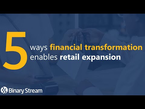 5 ways financial transformation enables retail expansion