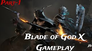 BLADE OF GOD X Part-1 Gameplay || High FPS Gaming Video Fighting Seen