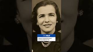 Oldest living Holocaust survivor dies at 113