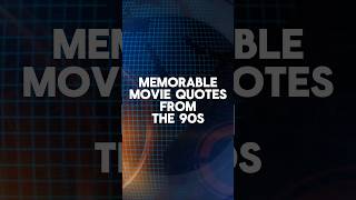 Memorable 90s Movie Quotes - pt. 2 #90s #90smovies #classicmovies #quotes #fyp