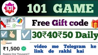 101 GAME GIFT CODE || रोजाना प्राप्त करें गिफ्ट कोड || #101 #GAME #giftcode  #Y2NANA VIDEO
