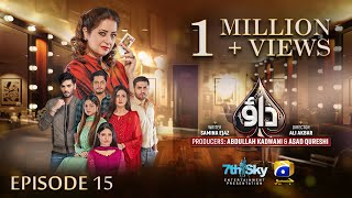 Dao Episode 15 - [Eng Sub] - Atiqa Odho - Haroon Shahid - Kiran Haq - 18th March 2024 - HAR PAL GEO
