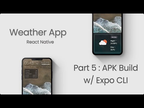 APK Build and Fixing Issues | Weather App in React Native | Part 5