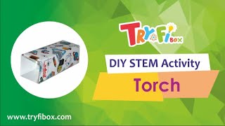 Torch | TryfiBox DIY STEM Activity