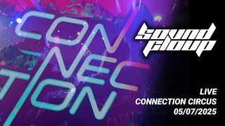 Sound Cloup @ Connection Circus - 05.07.2025