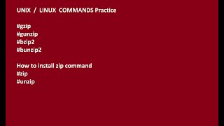 13   gzip command bzip2 command    zip and unzip command of unix
