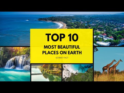 Top 10 Most Beautiful Places on Earth | Ultimate Fact |