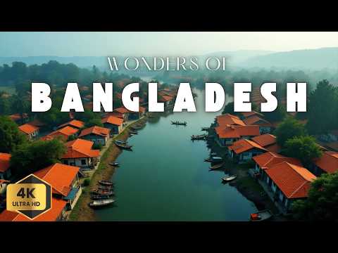 Wonders of Bangladesh | A Land of Rivers, Heritage & Natural Beauty | Travel Documentary 4K