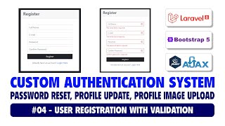 #04 Custom Authentication System Using Laravel 8, Bootstrap 5 & Ajax | User Registration