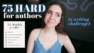 75 Hard for authors (a writing challenge)
