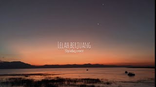 LELAH BERJUANG - SYAFIQ REEZ (Acoustic Version Demo)