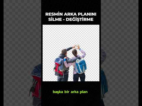 Resmin Arka Planını Silme & Değiştirme - #işbirliği