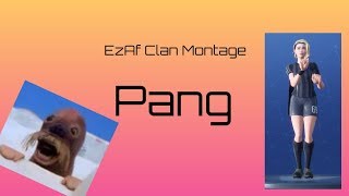 EzAf Montage - Pang #2
