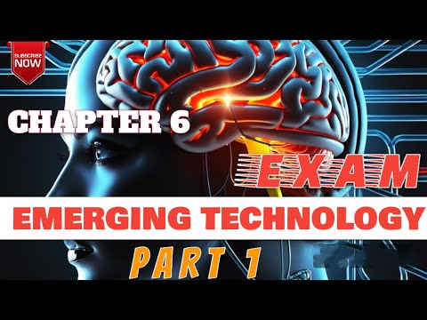 Emerging Technology Exam 👉Chapter Six(6) Part One(1)