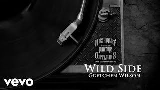 Gretchen Wilson - Wild Side (10th Anniversary Edition / Audio)