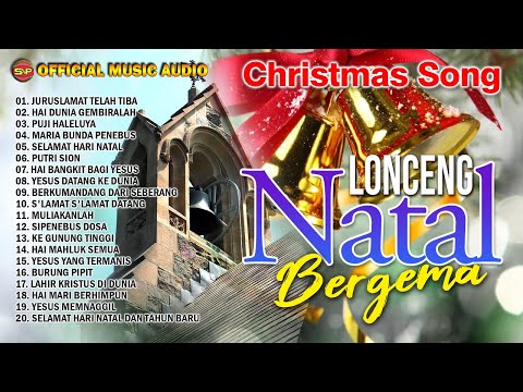 Lonceng Natal Bergema - Christmas Songs  | Lagu Rohani Natal | Lagu Natal  (Official Music Audio)