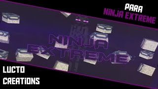 Intro #3 / Lucto / Para Ninja Extreme HD