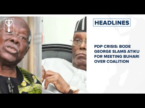 PDP crisis: Bode George slams Atiku for meeting Buhari over coalition and more
