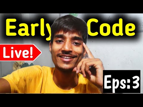 🚀 Early Code Ep. 3 | LIVE Coding Begins Now! 🔴 | Let's Learn Something Awesome 💻