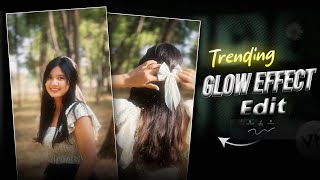 Soft Glow Effect Tutorial in CapCut | Aesthetic Glow Video Editing on Mobile 2025